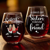 Custom Wine Glass - Personalized Best Friend Christmas Birthday Gifts For Women, Besties, Sisters, BFF - Laughs In Every Pour