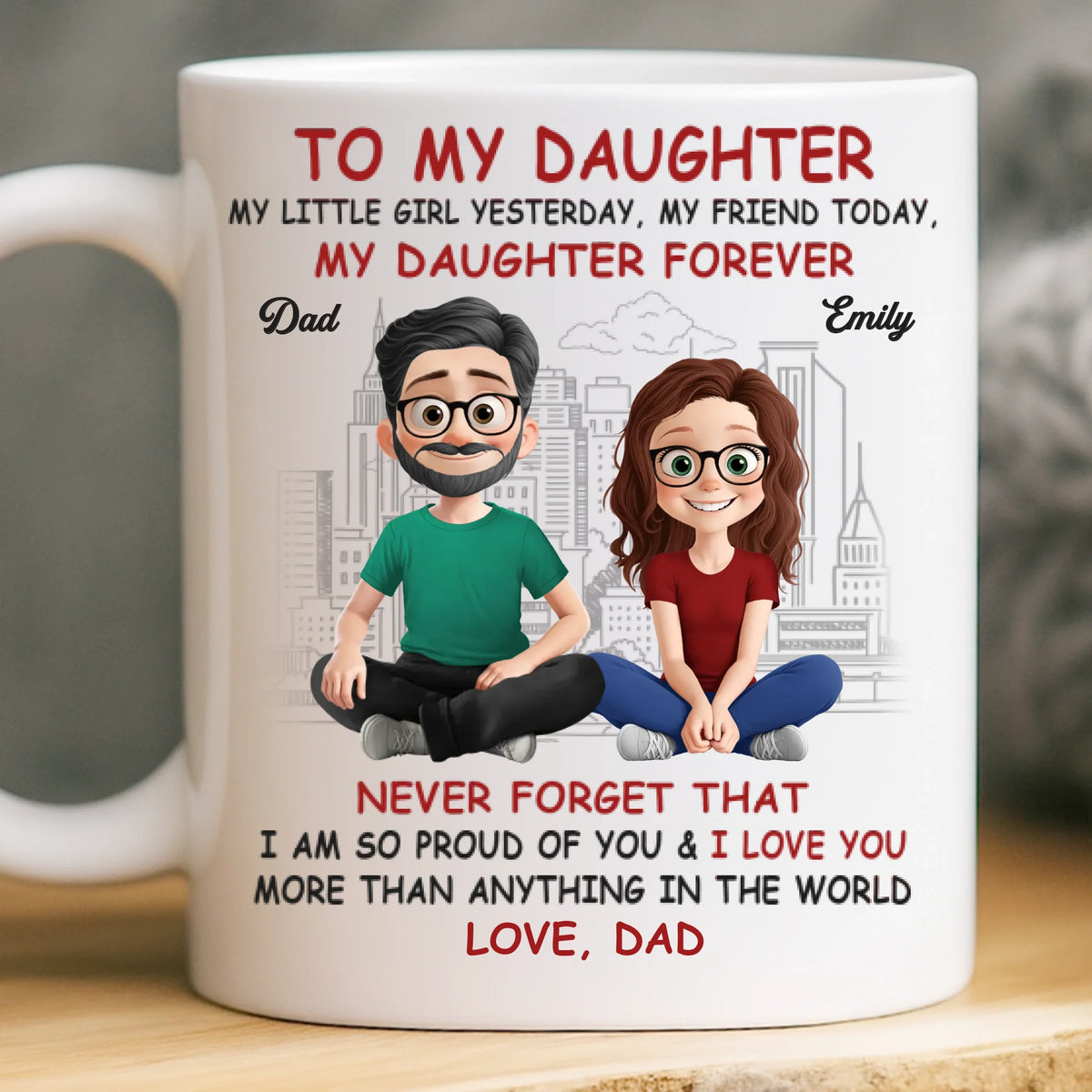Custom Mug - Personalized Birthday Gifts For Mom, Dad, Daughter - My Daughter My Forever Gift