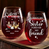 Custom Wine Glass - Personalized Best Friend Christmas Birthday Gifts For Women, Besties, Sisters, BFF - Laughs In Every Pour