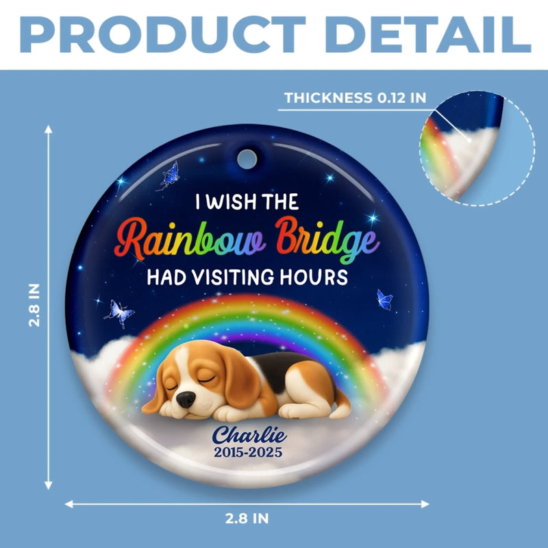 Custom Rainbow Bridge Ceramic Ornament - Personalized Pet Christmas Memorial Sympathy Gifts For Dogs - Tail Wags In Heaven