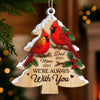 Custom Cardinal Wood Ornament - Personalized Christmas Memorial Sympathy Gifts For Loss Of Mom, Dad - Always In Our Cherished Memories