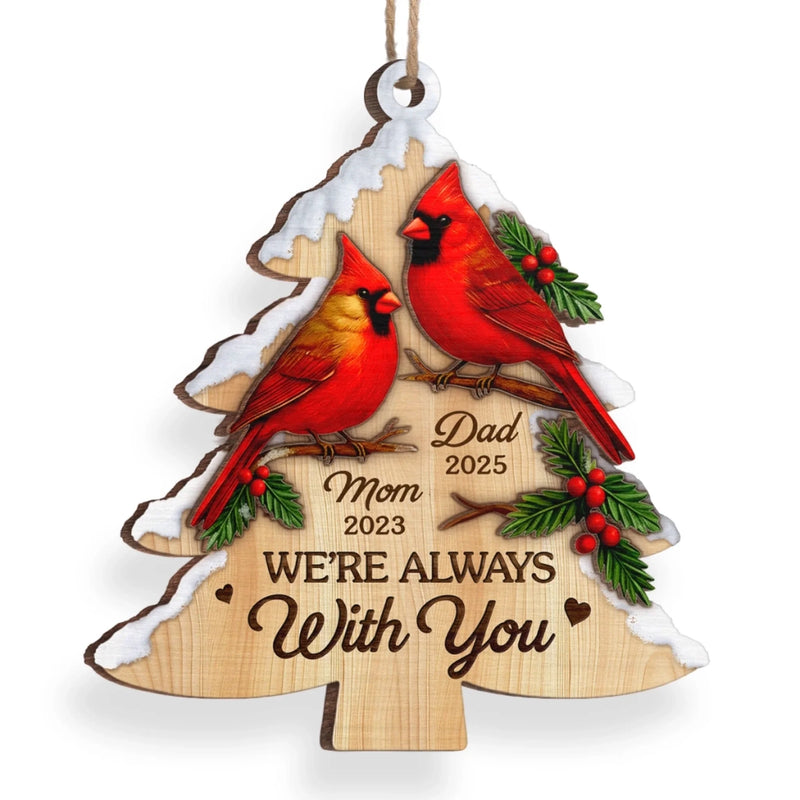 Custom Cardinal Wood Ornament - Personalized Christmas Memorial Sympathy Gifts For Loss Of Mom, Dad - Always In Our Cherished Memories