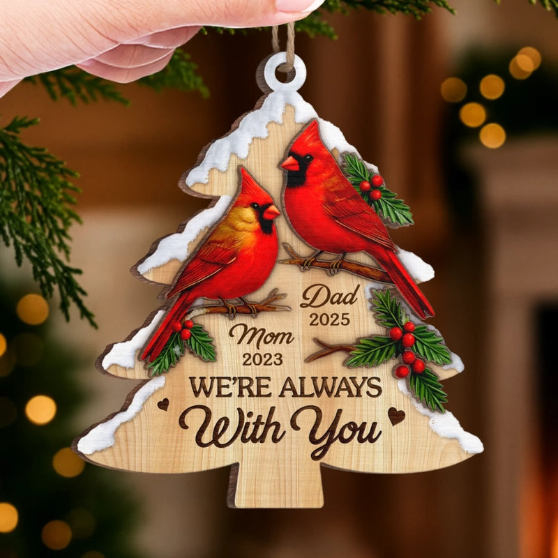 Custom Cardinal Wood Ornament - Personalized Christmas Memorial Sympathy Gifts For Loss Of Mom, Dad - Always In Our Cherished Memories