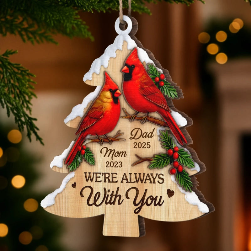Custom Cardinal Wood Ornament - Personalized Christmas Memorial Sympathy Gifts For Loss Of Mom, Dad - Always In Our Cherished Memories