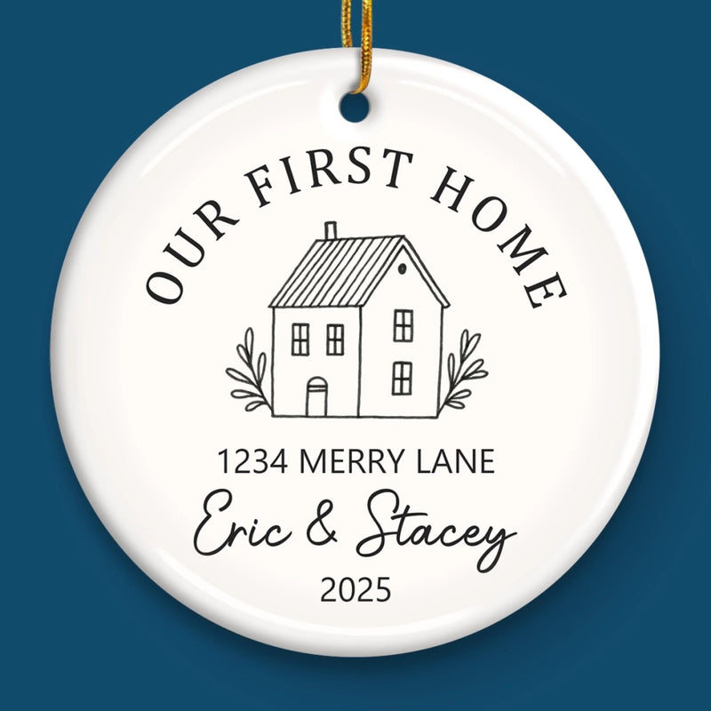 Custom First Christmas In New Home Ceramic Ornament - Personalized Anniversary Christmas Wedding Gifts For Husband And Wife, Him And Her, New Homeowners, Couples, Friends - Home For The Holidays