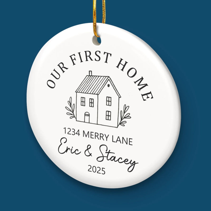 Custom First Christmas In New Home Ceramic Ornament - Personalized Anniversary Christmas Wedding Gifts For Husband And Wife, Him And Her, New Homeowners, Couples, Friends - Home For The Holidays