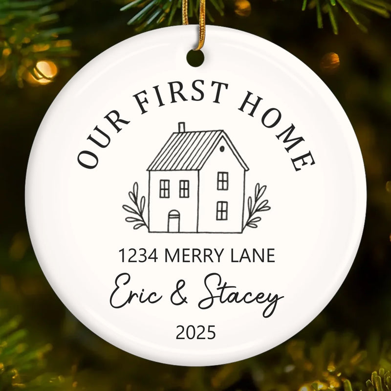 Custom First Christmas In New Home Ceramic Ornament - Personalized Anniversary Christmas Wedding Gifts For Husband And Wife, Him And Her, New Homeowners, Couples, Friends - Home For The Holidays