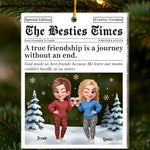 Custom Acrylic Ornament - Personalized Best Friend Christmas Birthday Gifts For Women, Besties, Sisters, BFF - Front Page Of My Heart