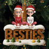 Custom Acrylic Ornament - Personalized Best Friend Christmas Birthday Gifts For Women, Besties, Sisters, BFF - Shiny Like Us