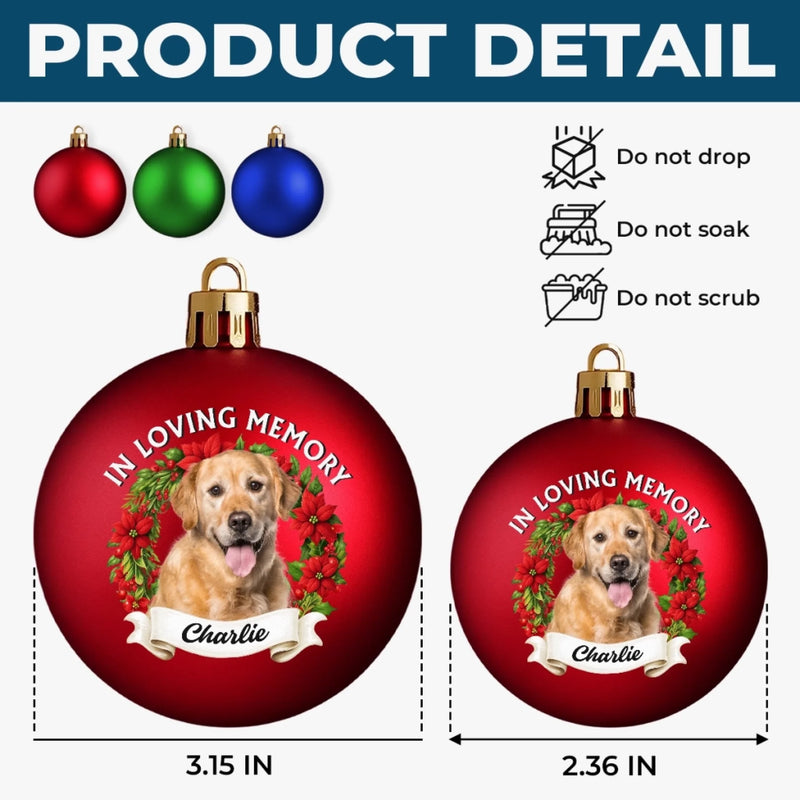 Custom Photo Colored Ball Ornament - Personalized Pet Christmas Memorial Sympathy Gifts For Dogs, Cats - Love Stays Beyond The Leash