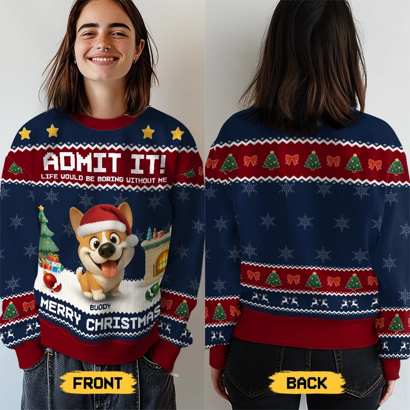 Custom Unisex Ugly Sweatshirt - Personalized  Christmas Birthday Gifts For Dog Lovers, Dog Dad And Mom - Life’s Ruff Without Me