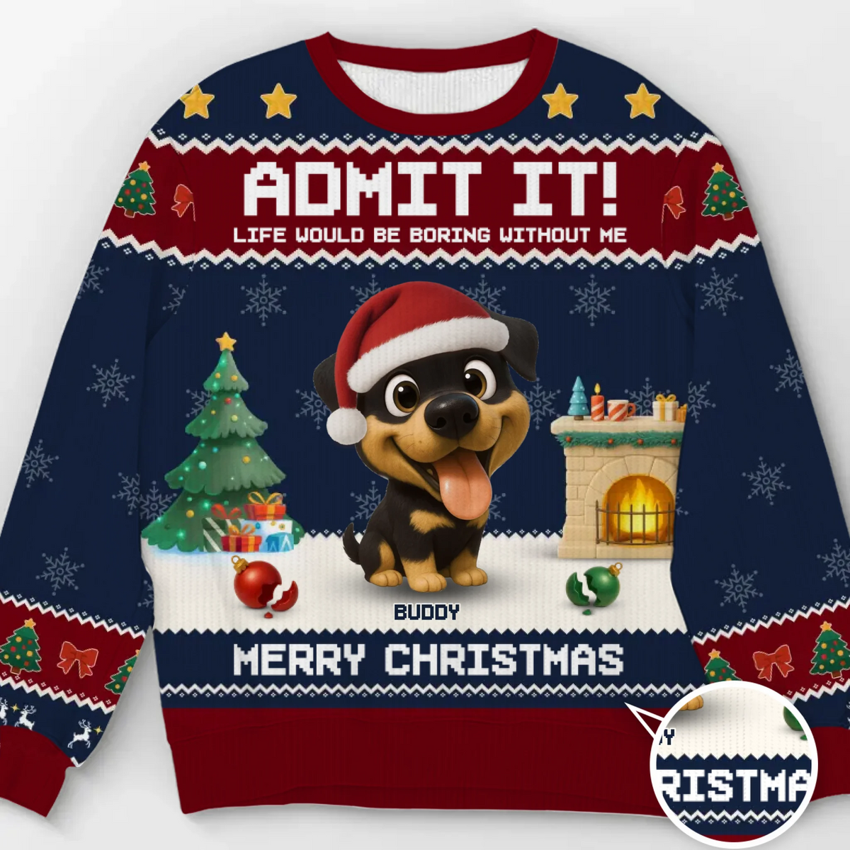 Custom Unisex Ugly Sweatshirt - Personalized  Christmas Birthday Gifts For Dog Lovers, Dog Dad And Mom - Life’s Ruff Without Me