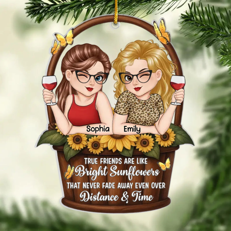 Custom Acrylic Ornament - Personalized Best Friend Birthday Gifts For Women, Besties, Sisters, BFF - Friendship Never Fades