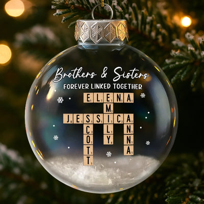 Custom Scrabble Snow-Filled Ball Ornament - Personalized Christmas Birthday Gifts For Brother, Sister - Love Wrapped Beneath