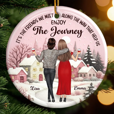 Custom Ceramic Ornament - Personalized Best Friend Christmas Birthday Gifts For Women, Besties, Sisters, BFF - Laughing All The Way Together