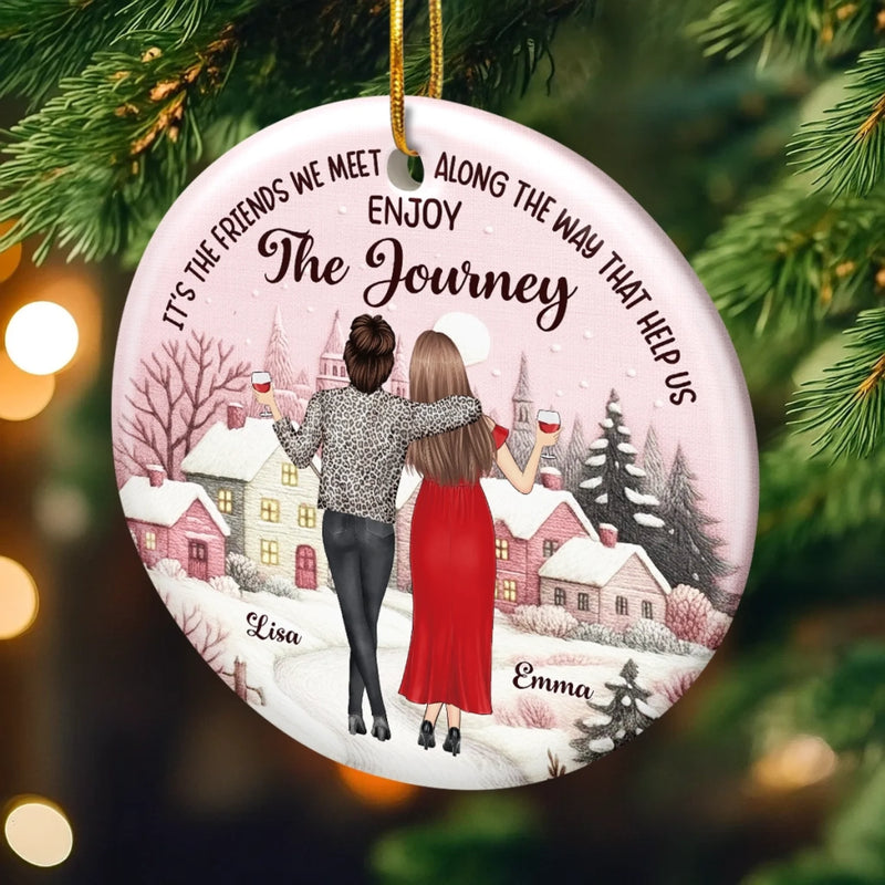 Custom Ceramic Ornament - Personalized Best Friend Christmas Birthday Gifts For Women, Besties, Sisters, BFF - Laughing All The Way Together