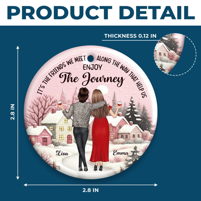 Custom Ceramic Ornament - Personalized Best Friend Christmas Birthday Gifts For Women, Besties, Sisters, BFF - Laughing All The Way Together
