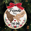 Custom Acrylic Ornament - Personalized Best Friend Christmas Birthday Gifts For Women, Besties, Sisters, BFF - Cheers To Us Always