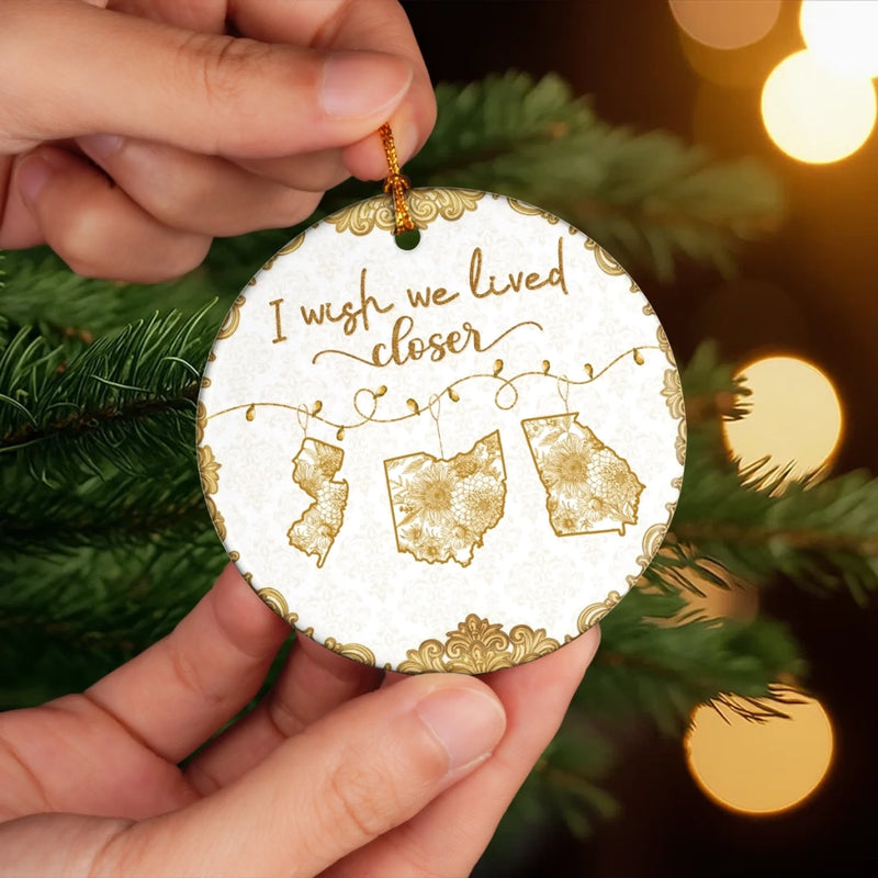 Custom Long Distance Ceramic Ornament - Personalized Best Friend Christmas Birthday Gifts For Women, Besties, Sisters, BFF - Wish You Lived Nearby