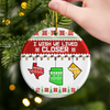 Custom Long Distance Ceramic Ornament - Personalized Best Friend Christmas Birthday Gifts For Women, Besties, Sisters, BFF - Always Close No Matter Miles