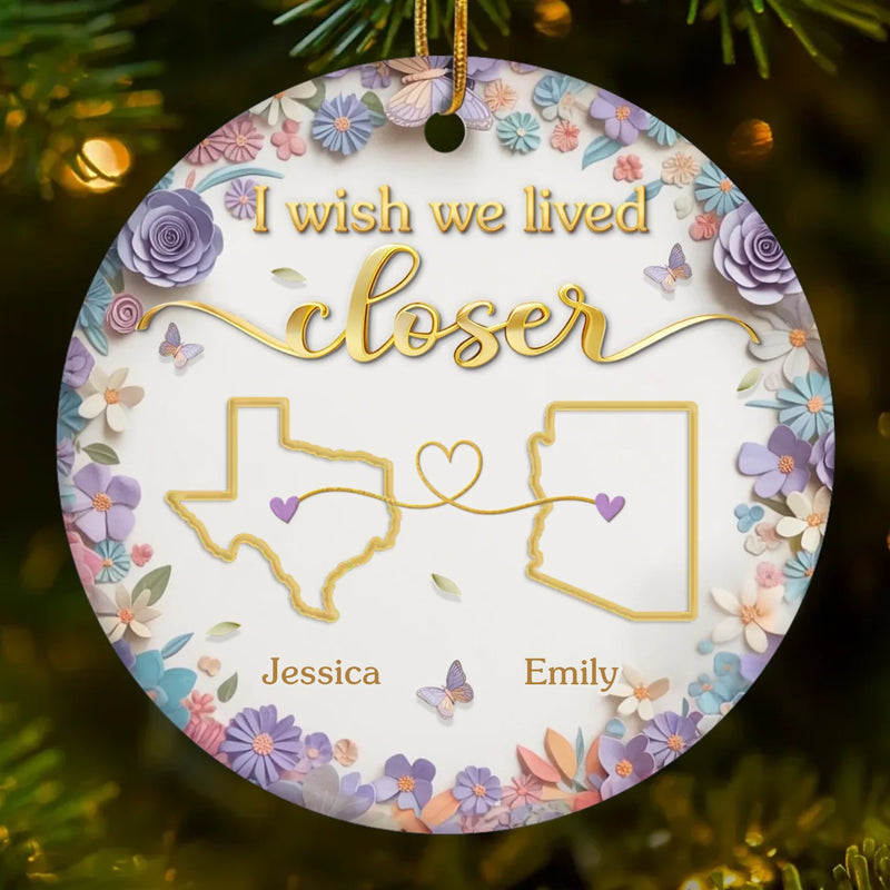 Custom Long Distance Ceramic Ornament - Personalized Best Friend Christmas Birthday Gifts For Women, Besties, Sisters, BFF - Connected Beyond Distance