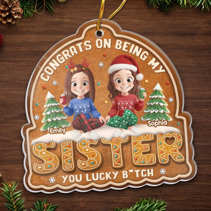 Custom Acrylic Ornament - Personalized Best Friend Christmas Birthday Gifts For Women, Besties, Sisters, BFF - More Than Sisters, We’re Each Other’s Alibi