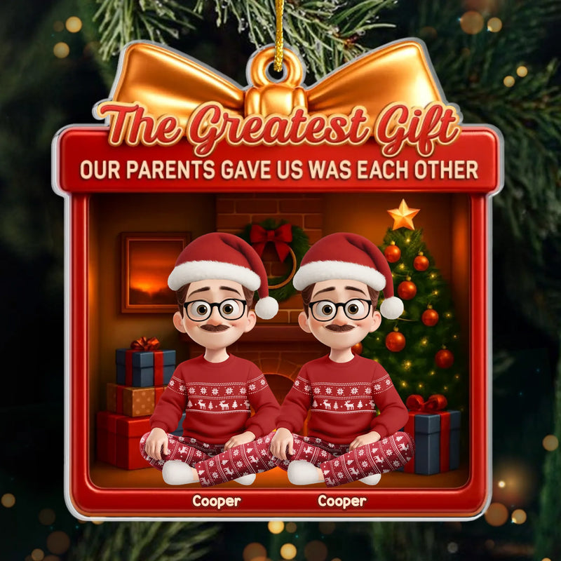 Custom Acrylic Ornament - Personalized Christmas Birthday Gifts For Mom, Dad, Brother, Sister, Kids - Our Parents Gave Us The Greatest Gift, Family