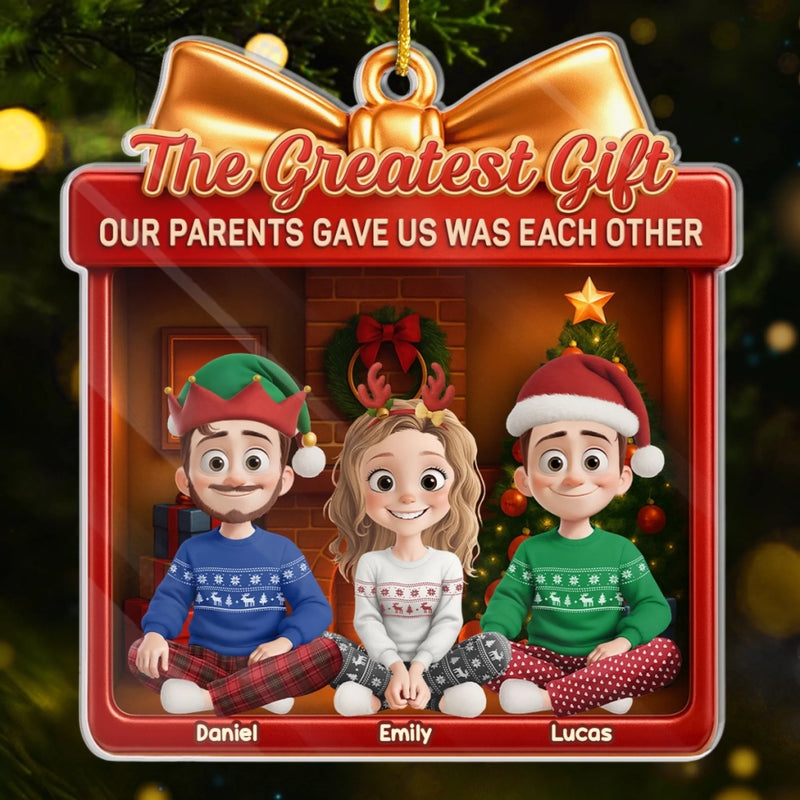 Custom Acrylic Ornament - Personalized Christmas Birthday Gifts For Mom, Dad, Brother, Sister, Kids - Our Parents Gave Us The Greatest Gift, Family