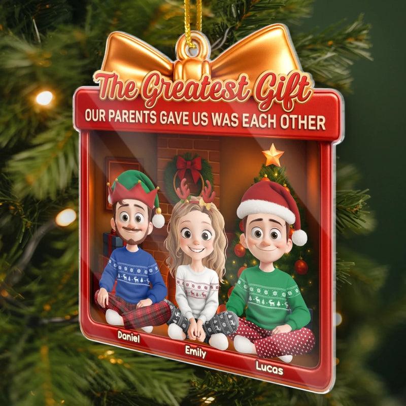 Custom Acrylic Ornament - Personalized Christmas Birthday Gifts For Mom, Dad, Brother, Sister, Kids - Our Parents Gave Us The Greatest Gift, Family