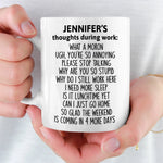 Custom Name Funny Work Thoughts Gifts for Coworkers - Personalized Mugs