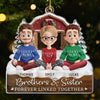 Custom Acrylic Ornament - Personalized Christmas Birthday Gifts For Brother, Sister - Warm Hearts Forever