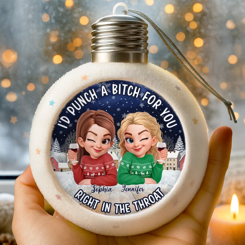 Custom Snowy Ball Ornament - Personalized Best Friend Christmas Birthday Gifts For Women, Besties, Sisters, BFF - Besties Bring The Magic Out