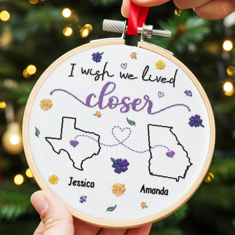 Custom Long Distance Embroidered Ornament - Personalized Best Friend Christmas Birthday Gifts For Women, Besties, Sisters, BFF - Hearts Connected Across The Miles