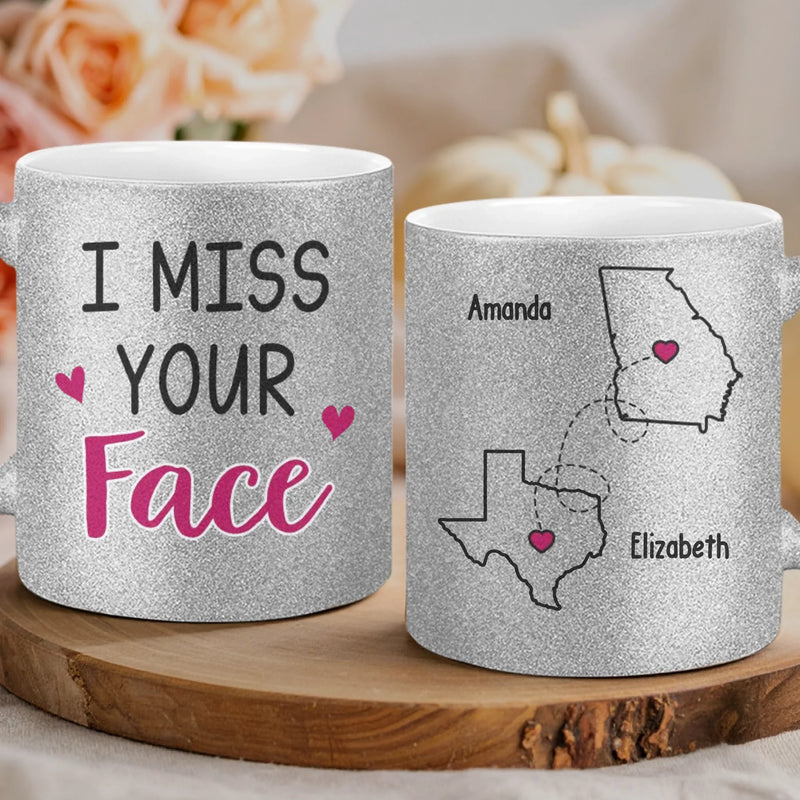 Custom Long Distance 11OZ Glitter Matte Ceramic Mug - Personalized Best Friend Birthday Gifts For Women, Besties, Sisters, BFF - I Miss Your Face