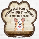 Please Keep Door Closed - Dog & Cat Personalized Custom Home Decor Wood Sign - House Warming Gift For Pet Owners, Pet Lovers