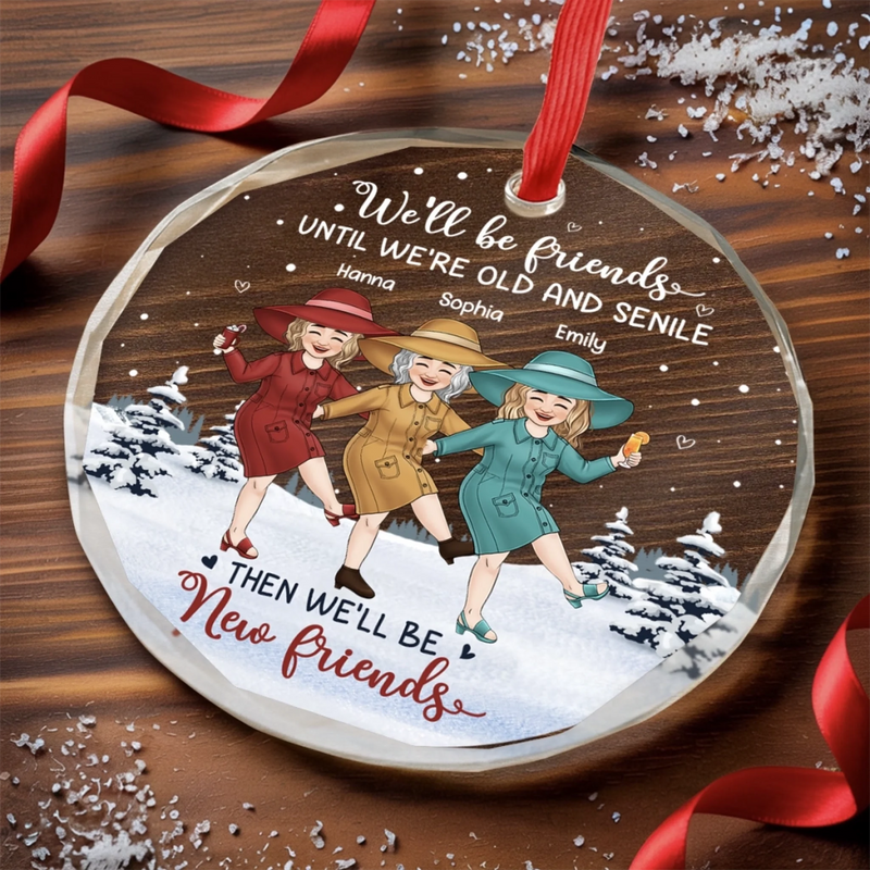 Custom Circle Glass Ornament - Personalized Best Friend Christmas Birthday Gifts For Women, Besties, Sisters, BFF - Still Laughing After All These Years