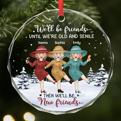 Custom Circle Glass Ornament - Personalized Best Friend Christmas Birthday Gifts For Women, Besties, Sisters, BFF - Still Laughing After All These Years