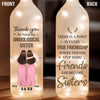 Friends Stop Being Friends And Become Sisters - Bestie Personalized Custom Bottle Lamp - Gift For Best Friends, BFF, Sisters