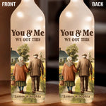 You & Me Forever, We Got This - Couple Personalized Custom Bottle Lamp - Gift For Husband Wife, Anniversary