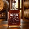 Custom Whiskey Bottle - Personalized Birthday Gifts For Brother, Sister, Best Friends - Same Roots Different Wings
