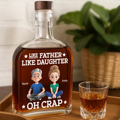 Custom Whiskey Bottle - Personalized Christmas Birthday Gifts For Dad, Daughter, Wine, Bourbon, Whiskey Lovers - Like Father, Like Daughter