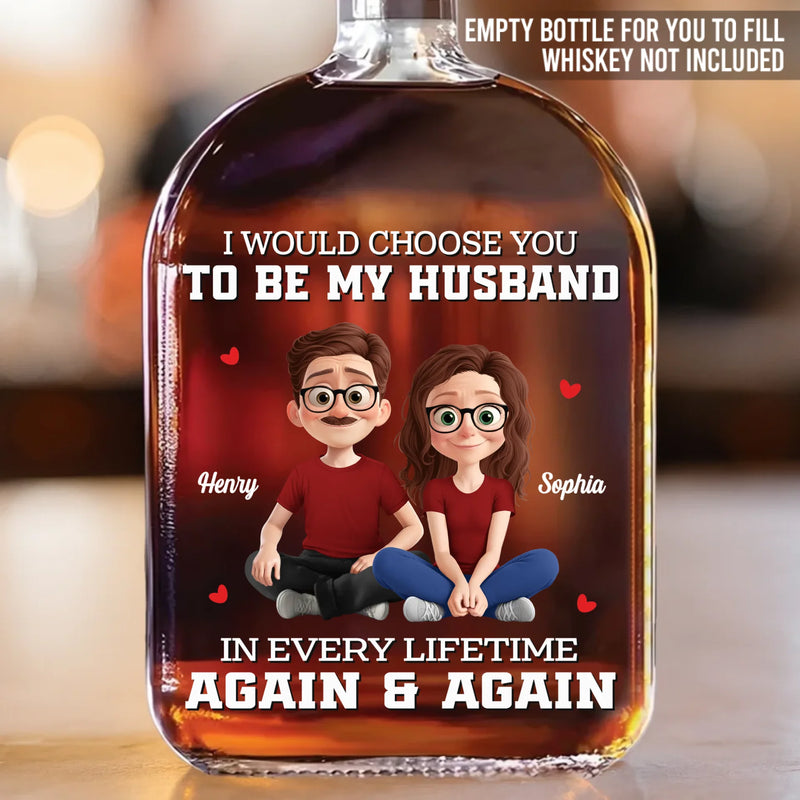 Custom Whiskey Bottle - Personalized Anniversary Christmas Wedding Gifts For Husband And Wife, Him And Her, Wine, Bourbon, Whiskey Lovers - Every Lifetime Leads Me Back To You