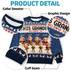 Custom Unisex Ugly Sweatshirt - Personalized  Christmas Birthday Gifts For Grandpa, Grandma, Mom - Proud Grandpa Of The Cutest Elves In Town