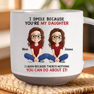 Custom Printed Pottery Mug - Personalized Birthday Gifts For Mom, Dad, Daughter - I Smile Because You Are My Daughter