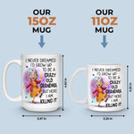 Custom Mug - Personalized Birthday Gifts For Mom, Grandma - Growing Into Someone Truly Amazing