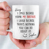 Custom Mug - Personalized Birthday Gifts For Brother, Sister - Together We Are Unstoppable