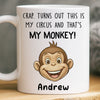 Custom Mug - Personalized Funny Gifts For Coworker, Work Bestie - That Is My Monkey