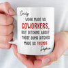 Custom Mug - Personalized Birthday Gifts For Coworker, Work Bestie - Work Made Us Coworkers