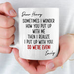 Custom Name So We're Even Couple Gifts - Personalized Mugs