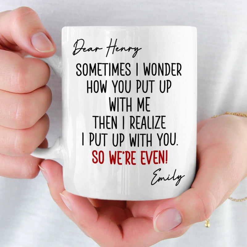 Custom Mug - Personalized Anniversary Christmas Wedding Gifts For Husband And Wife, Him And Her - Sorry Not Sorry, You’re Mine
